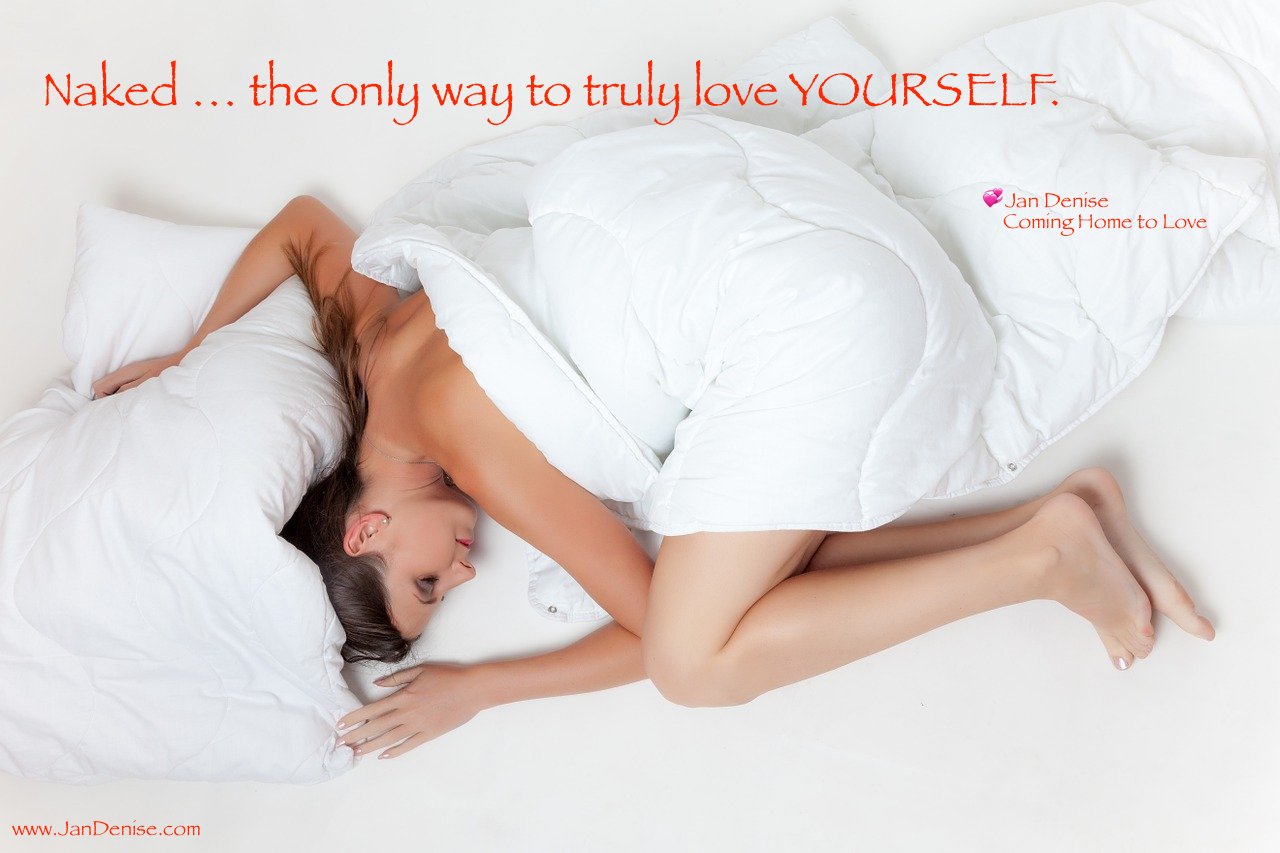 Naked … the only way to be in love
