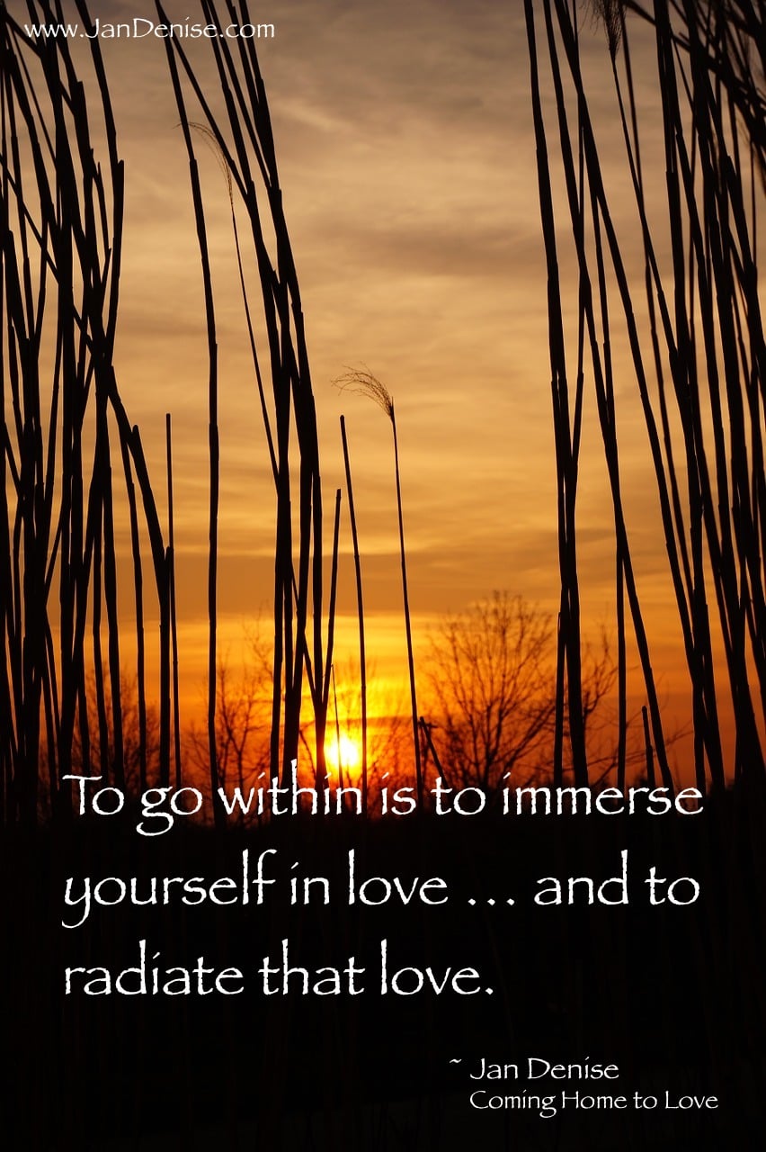 Love can only shine from the inside out …