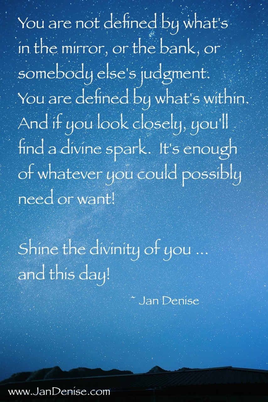 You are the divine within you …