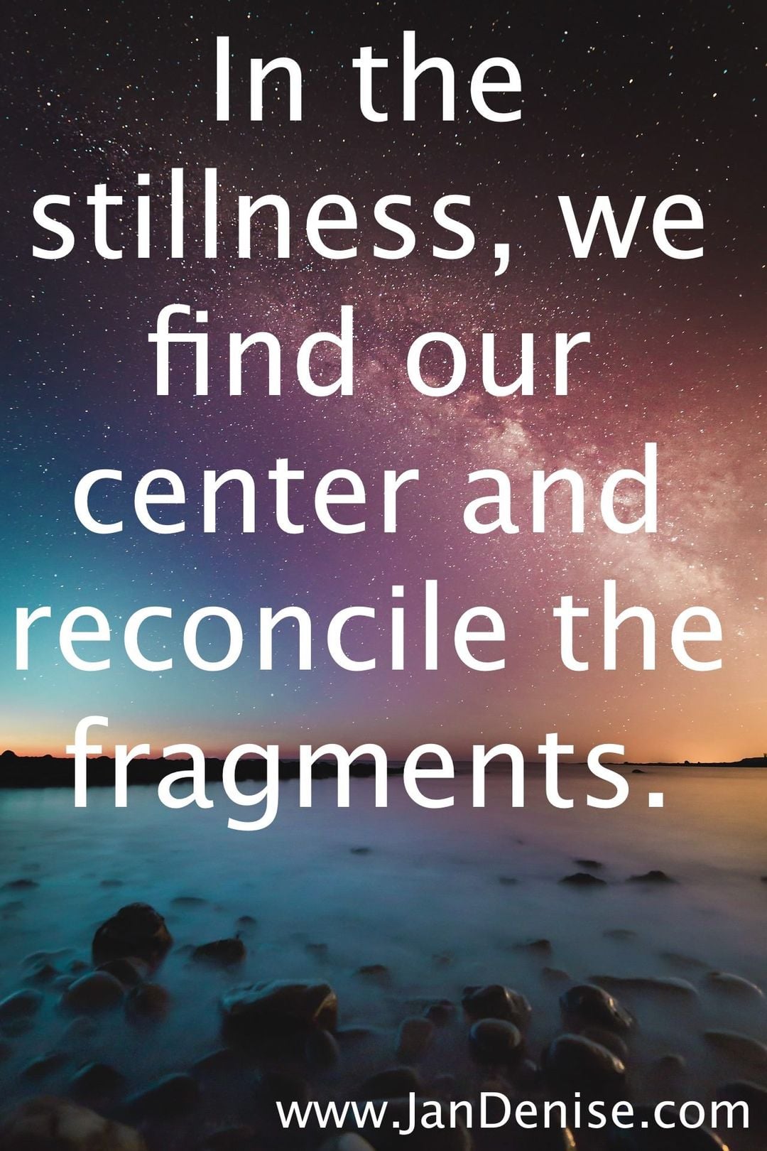 Stillness is oneness …